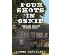 Justin Wingerter Four Shots in Oskie (Tascabile)