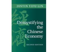 Justin Yifu Lin Demystifying the Chinese Economy (Tascabile)