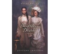 Justina Ireland Deathless Divide (Copertina rigida)