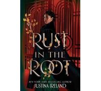 Justina Ireland Rust in the Root (Tascabile)