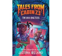 JUSTINA IRELAND Tales From Cabin 23: The Boo Hag Flex (Copertina rigida)
