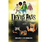Justina Ireland Zach Lopez vs. the Shadow Cats (Copertina rigida) Devils' Pass