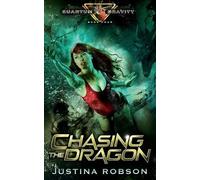Justina Robson Chasing The Dragon (Tascabile)