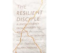 Justine Allain-Chapman The Resilient Disciple (Tascabile)