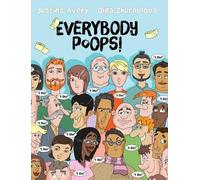 Justine Avery Everybody Poops (Copertina rigida) Everybody Potties