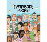 Justine Avery Everybody Poops (Tascabile) Everybody Potties