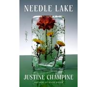 Justine Champine Needle Lake (Copertina rigida)