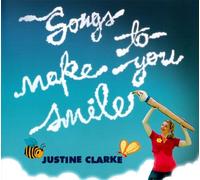 Justine Clarke - Songs to Make You Smile