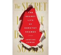 Justine Cowan The Secret Life of Dorothy Soames (Copertina rigida)