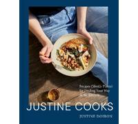 Justine Doiron Justine Cooks: A Cookbook (Copertina rigida)