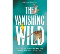 Justine E. Hausheer The Vanishing Wild (Tascabile)