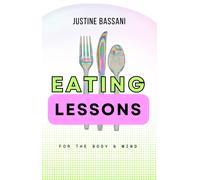 Justine M Bassani Eating Lessons (Tascabile)