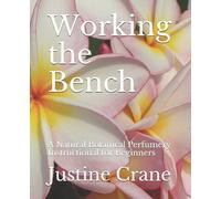 Justine M Crane Working the Bench (Tascabile)