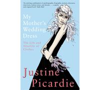 Justine Picardie My Mother's Wedding Dress (Tascabile)