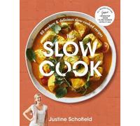 Justine Schofield The Slow Cook (Tascabile)