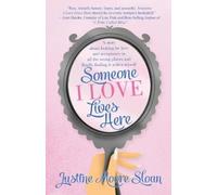 Justine Sloan Someone I Love Lives Here (Tascabile)