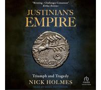 Justinian's Empire: Triumph and Tragedy