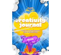 JustinTIME 4 StoryTIME Creativity Journal: Guided Writing and Reflection Prompts for Kids to Build Confidence, Imagination, and Self-Expression