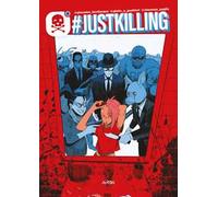 #justkilling
