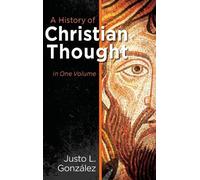 Justo L. Gonzalez A History of Christian Thought (Copertina rigida)