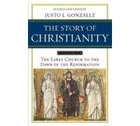 Justo L. Gonzalez The Story of Christianity Volume 1 (Tascabile)