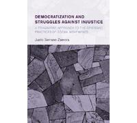 Justo Serrano Za Democratization and Struggles Against Injus (Copertina rigida)