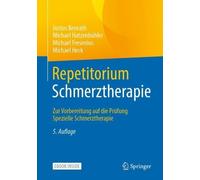 Justus Benrath Michael Repetitorium Schmerztherapie: Zur Vorbereitu (Tascabile)