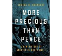 Justus D. Doenecke More Precious Than Peace (Copertina rigida)