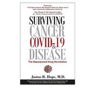 Justus R Hope Hope, Justus Robe Surviving Cancer, COVID-19, and Dise (Tascabile)