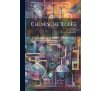 Justus Von Liebig Chemische Briefe (Tascabile)