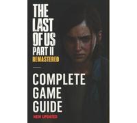 Justyna Dabrowska The Last of Us Part II Remastered (Tascabile)