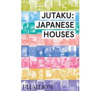 Jutaku: Japanese Houses [Lingua inglese]