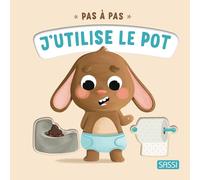 J'utilise le pot: Pas à pas