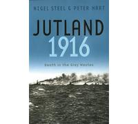 Jutland, 1916: Death in the Grey Wastes