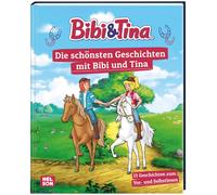 Jutta Dahn Bibi & Tina: Die schönsten Geschichten mit Bibi un (Copertina rigida)