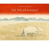 Jutta Richter Petra Rappo Nil, Nil, ich komme (Copertina rigida)
