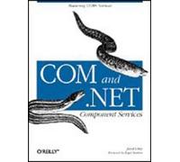 Juval Lowy Com & .Net Component Services (Tascabile) Definitive Guide Ser.