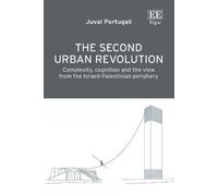 Juval Portugali The Second Urban Revolution (Copertina rigida)