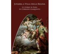 Juvarra a villa della Regina. Le storie di Enea di Corrado Giaquinto