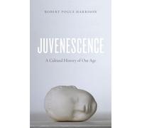 Robert Pogue Harrison Juvenescence (Tascabile)