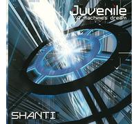 JUVENILE A MACHINE S DREAM - S