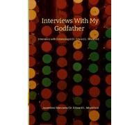 Juventino Manzano Interviews with my Godfather (Tascabile)