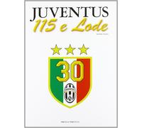 Juventus 115 e lode - [Priuli & Verlucca]