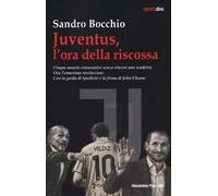 Juventus, l'ora della riscossa