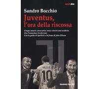 Juventus, l'ora della riscossa