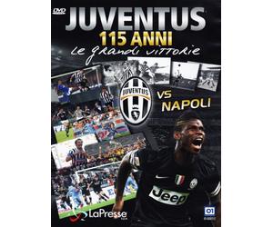 Juventus vs Napoli - 115 anni - Le grandi vittorie