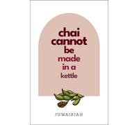 Juwairiah M chai cannot be made in a kettle (Tascabile)