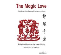 Juwen Zhang The Magic Love (Copertina rigida) International Folkloristics