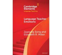 Juyoung Song Elizabeth R. Miller Language Teacher Emotions (Tascabile)