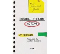 JV Mercanti Musical Theatre Acting (Tascabile)